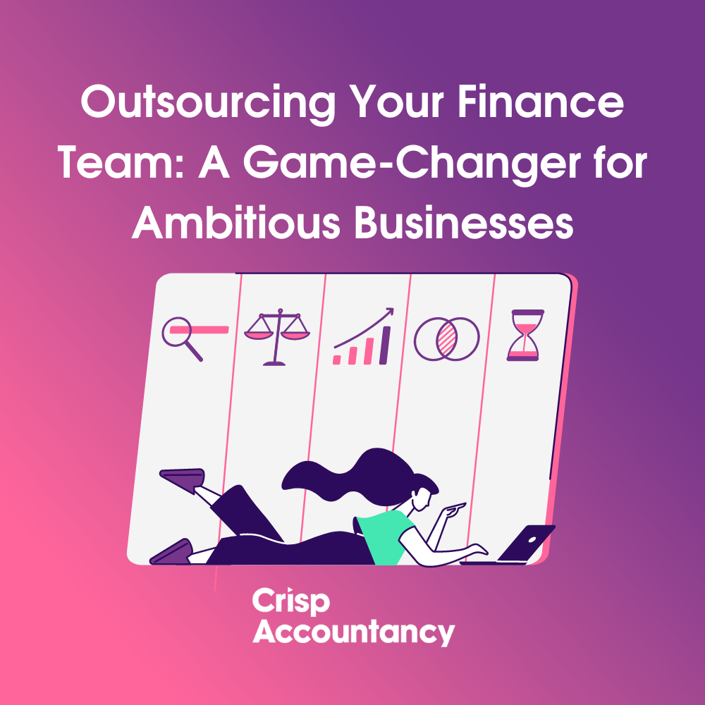 Outsourcing Your Finance Team: A Game-Changer for Ambitious Businesses so