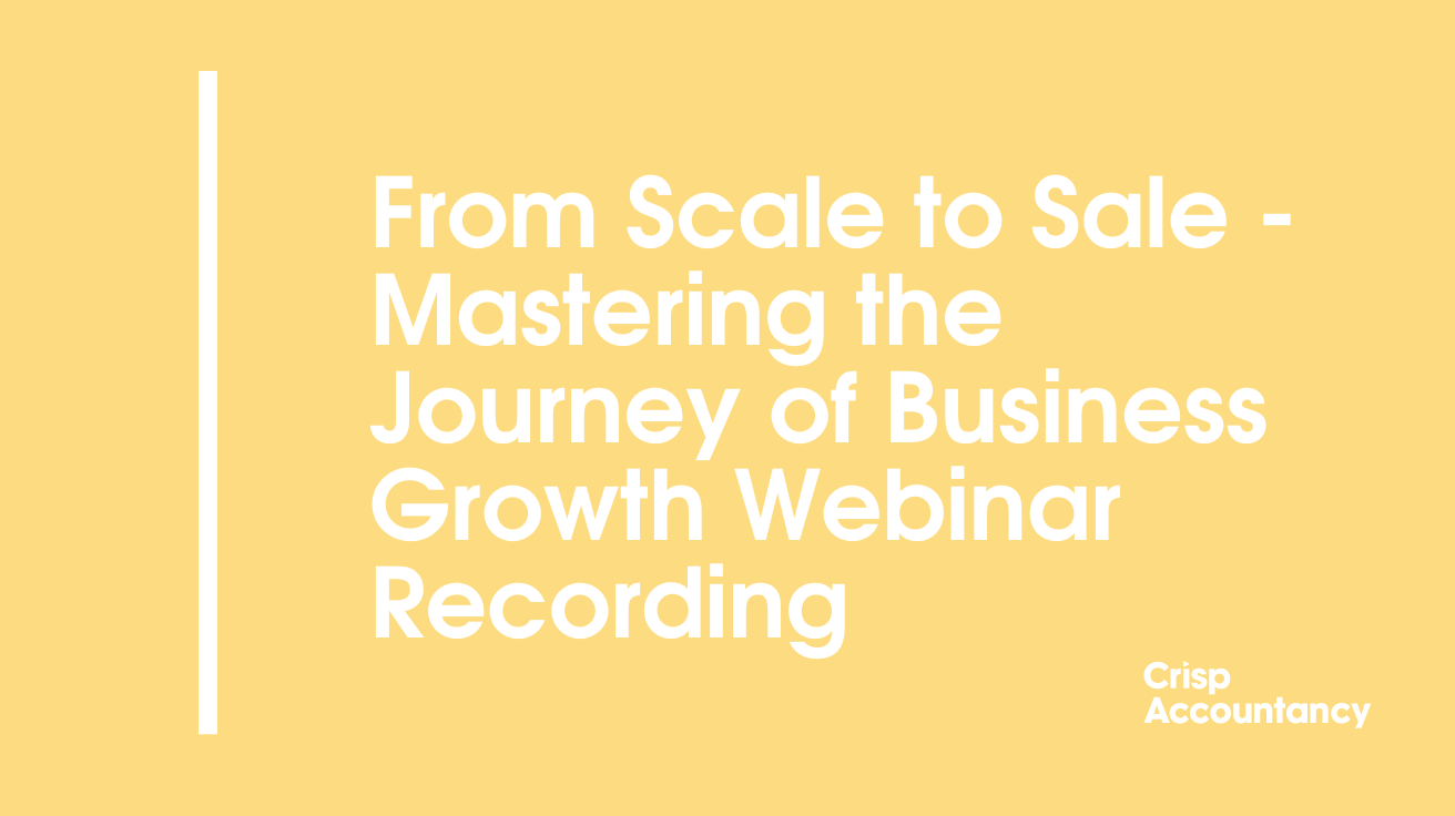 From Scale To Sale Mastering The Journey Of Business Growth Webinar Recording